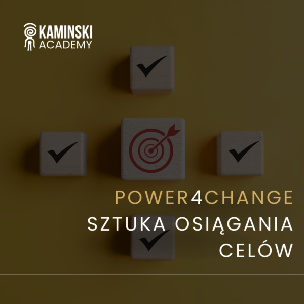 Sztuka Osiągania Celów. Power4Change