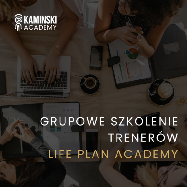 Grupowe Szkolenie Trenerów Life Plan Academy