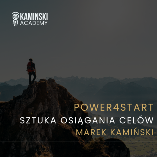 Power4Start. Sztuka osiągania celów. - Marek Kamiński